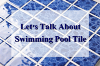 让我们来谈谈游泳池瓷砖-陶瓷池砖, 玻璃马赛克泳池瓷砖, 游泳池瓷砖供应商