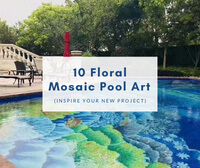 10 Floral Mosaic Pool Art to Inspire your New Project-floral mosaic pool art, mosaic art flower, pool blog