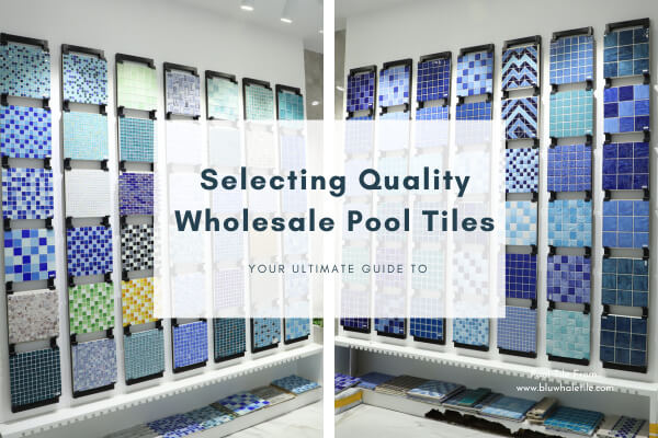 wholesale pool tile from Bluwhale Tile