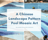 Capturing the Essence: A Chinese Landscape Pattern Pool Mosaic Art-pool mosaic art, pool mosaic pattern, swimming pool mosaic art wholesale, mosaic art factory